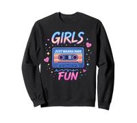 Girls Just Want Have Fun Retro Throwback Party des années 80 Sweatshirt