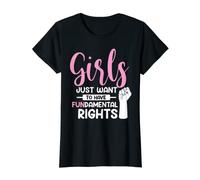 Girls Just Want To Have Fundamental Human Droits Féministe T-Shirt