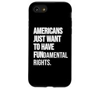 Girls Just Want to Have Fundamental Human Rights I'm Big Fan Coque pour iPhone SE (2020) / 7/8