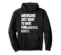 Girls Just Want to Have Fundamental Human Rights I'm Big Fan Sweat à Capuche
