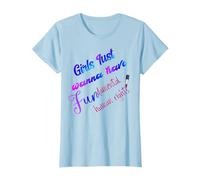 Girls Just Want To Have Fundamental Rights-T-shirt féministe T-Shirt