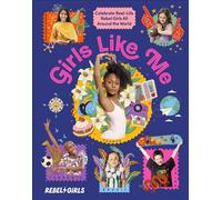 Girls Like Me Celebrate Real-Life Rebel Girls All Around the World - Rebel Girls - DK Children - ebook (ePub) - Livre