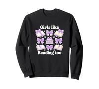 Girls Like Reading Too Bibliophile Bibliophile Library Reader Sweatshirt