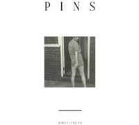 PINS - Girls Like Us