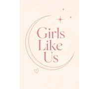 Girls Like Us