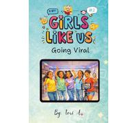 Girls Like Us: Going Viral