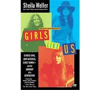 Girls Like Us Sheila Weller (Auteur)