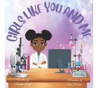 Girls Like You And Me: Picture Book To Teach Kids About Careers