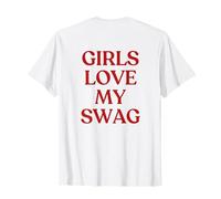 Girls Love My Swag Shirt Y2K Aesthetic Trendy Back T-Shirt