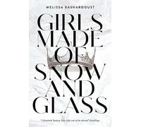 Girls Made of Snow and Glass