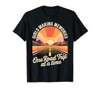 Girls Making Memories One Road Trip At A Time - T-Shirt