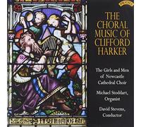 Girls & Men of Newcastle Cathedral - The Choral Music of Clifford Harker [Import]