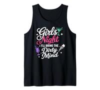 Girls Night I'll Bring The Dirty Mind, blagues inappropriées Débardeur