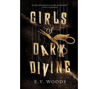 Girls of Dark Divine - E. V. Woods - Usborne Publishing - ebook (ePub) - Livre