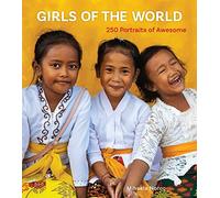 Girls of the World: 250 Portraits of Awesome