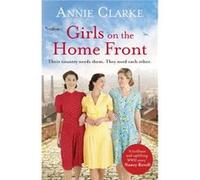 Girls on the Home Front by Annie Clarke Annie Clarke (Auteur)