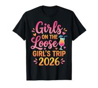 Girls on The Loose Girls Trip 2026 Funny Matching Group T-Shirt