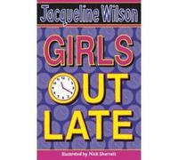 Girls Out Late Wilson, Jacqueline (Auteur)