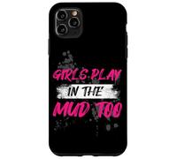 Girls Play in The mud Too Muddy Race Mud Race Mud Run Coque pour iPhone 11 Pro Max