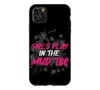 Girls Play in The mud Too Muddy Race Mud Race Mud Run Coque pour iPhone 11 Pro Max