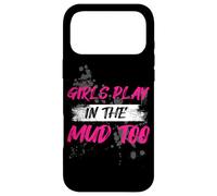 Girls Play in The mud Too Muddy Race Mud Race Mud Run Coque pour iPhone 17 Pro Max