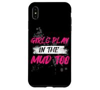 Girls Play in The mud Too Muddy Race Mud Race Mud Run Coque pour iPhone XS Max