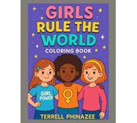 Girls Rule The World Coloring Book