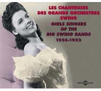 Girls Singers Of The Big Swing Bands 1936 - 1952