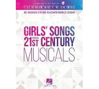Girls' Songs From 21st Century Musicals: 10 Songs From Shows Since 2000