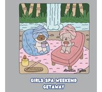 Girls Spa Weekend Getaway