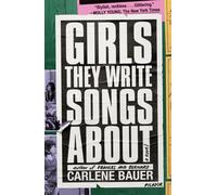 Girls They Write Songs About