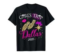 Girls Trip Dallas 2025 Chemises pour Femmes Weekend Birthday Squad T-Shirt
