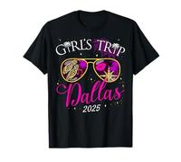 Girls Trip Dallas 2025 Chemises pour Femmes Weekend Birthday Squad T-Shirt