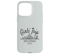 Girls Trip Helsinki Finlande 2026 | Vacances de Voyage pour Filles Coque pour iPhone 15 Pro Max