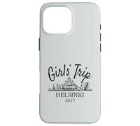Girls Trip Helsinki Finlande 2027 | Vacances de Voyage pour Filles Coque pour iPhone 16 Pro Max