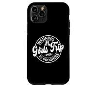 Girls Trip in Progress 2026 Warning Funny Vacation Matching Coque pour iPhone 11 Pro