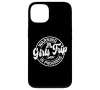 Girls Trip in Progress 2026 Warning Funny Vacation Matching Coque pour iPhone 13