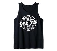 Girls Trip in Progress 2026 Warning Funny Vacation Matching Débardeur