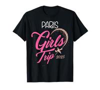 Girls Trip Paris 2025 Chemises Vacances Weekend Anniversaire Squad T-Shirt
