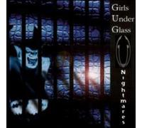 Girls Under Glass - Nightmares