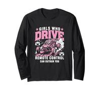 Girls Who Drive Télécommande Can Outrun You RC Car Design Manche Longue