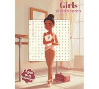 Girls Word Search: Ages 9-12 Challenge: More Than 50 Puzzles with 18 Words Each - All Directions Including Backwards and Upside Down - Medium-Easy Word Scrambles, Fun Facts, and Space to Draw
