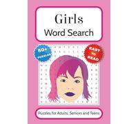 Girls Word Search Puzzle Book: Word Searches with Easy to Read Print about Tween Girls, I Girlhood Adventures and Dream Big Goals | 6x9 inches, 110 ... Gift for Vacation, Holidays and Free Times