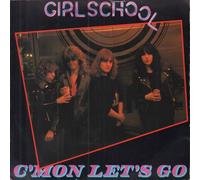 Girlschool - C'mon Let's Go