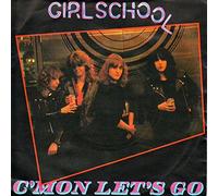 GIRLSCHOOL - C'MON LET'S GO 7" (45) UK BRONZE 1981