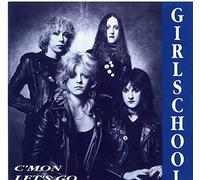 Girlschool - C'mon Let's Go [UK Import]