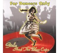 Girly and the Blue Caps - For Dancers Only