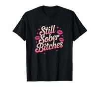 Girly, Encore des salopes sobres T-Shirt
