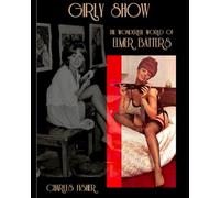 Girly Show The Pictorials: The Wonderful World of Elmer Batters