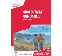 Giro d'Italia con un clic. Livello 4 B1 - Libro + MP3 audio